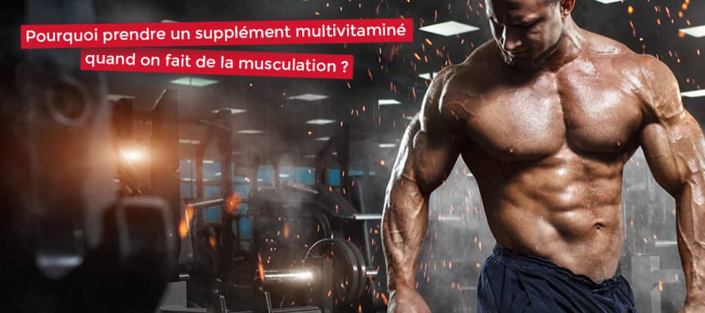 pourquoi prendre un supplément multivitaminé en musculation
