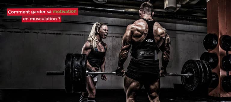 Motivation musculation : Comment la garder ou la retrouver