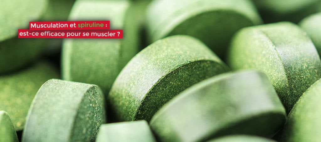 Musculation et spiruline : est-ce efficace pour se muscler ?
