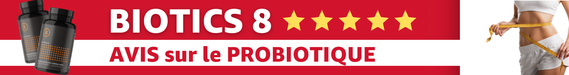 avis probiotique biotics 8