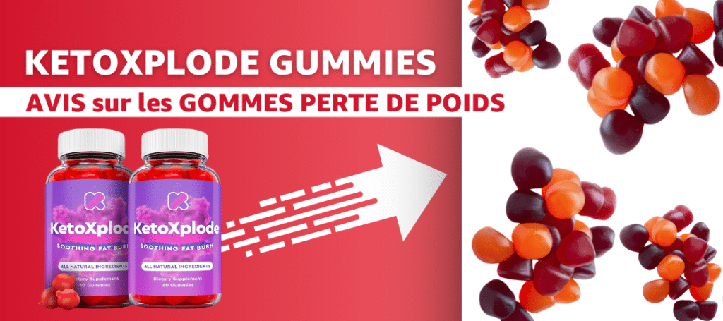 avis gommes minceur KetoXplode.